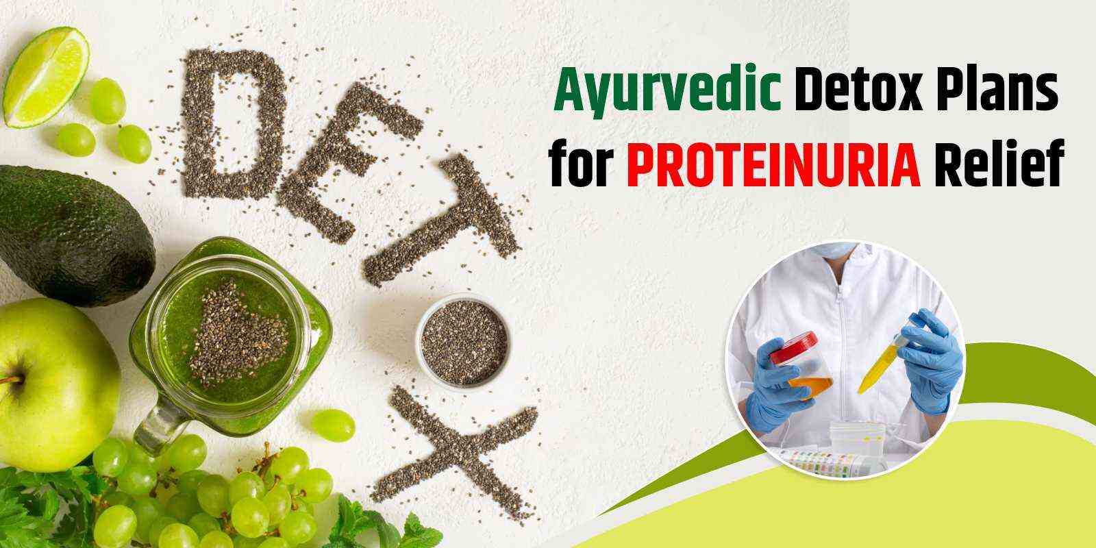 Ayurvedic Detox Plans for Proteinuria Relief